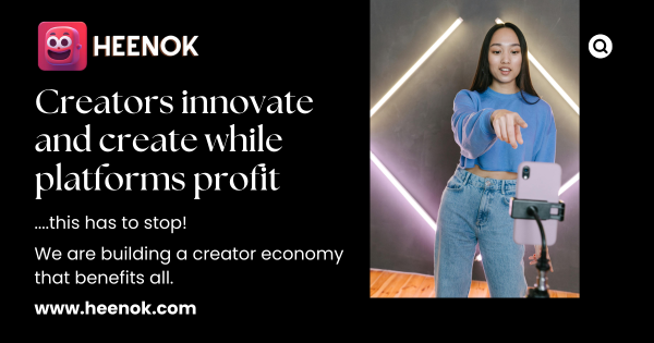 Heenok Launches to Empower Creators, Revolutionizing the Creator Economy